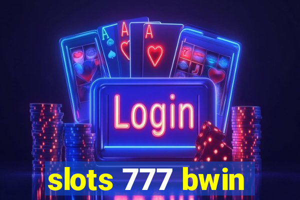 slots 777 bwin